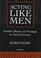 Cover of: Acting like men