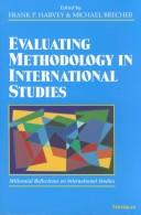 Cover of: Evaluating Methodology in International Studies (Millennial Reflections on International Studies) by 