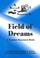 Cover of: Field of dreams