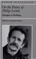 Cover of: On the poetry of Philip Levine by edited by Christopher Buckley.