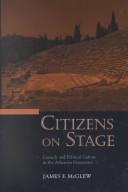 Cover of: Citizens on Stage: Comedy and Political Culture in the Athenian Democracy
