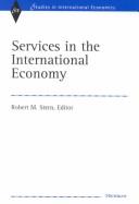 Cover of: Services in the International Economy (Studies in International Economics)