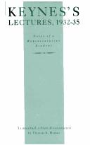 Keynes's Lectures, 1932-35 by Thomas K. Rymes, John Maynard Keynes