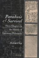 Cover of: Paradosis and survival: three chapters in the history of Epicurean philosophy