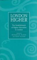 Cover of: London Higher: The Establishment of Higher Education in London