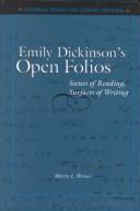 Cover of: Emily Dickinson's Open Folios: Scenes of Reading, Surfaces of Writing (Editorial Theory and Literary Criticism)