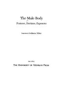 Cover of: The Male Body by Laurence Goldstein