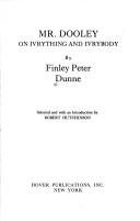 Cover of: Mr. Dooley on Ivrything and Ivrybody by Finley Peter Dunne