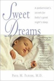 Cover of: Sweet Dreams : A Pediatrician's Secrets for Baby's Good Night's Sleep