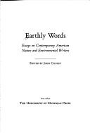 Cover of: Earthly words: essays on contemporary American nature and environmental writers