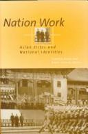Cover of: Nation Work: Asian Elites and National Identities