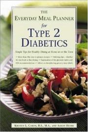 Cover of: The Everyday Meal Planner for Type 2 Diabetes: Simple Tips for Healthy Dining at Home or On the Town