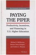 Cover of: Paying the piper: productivity, incentives, and financing in U.S. higher education