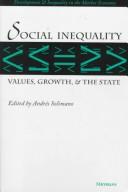 Cover of: Social Inequality: Values, Growth, and the State (Development and Inequality in the Market Economy)