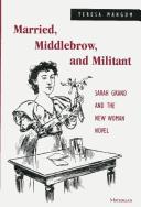 Married, middlebrow, and militant by Teresa Mangum