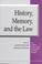 Cover of: History, Memory, and the Law (The Amherst Series in Law, Jurisprudence, and Social Thought)