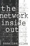 The Network Inside Out by Annelise Riles
