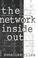 Cover of: The Network Inside Out