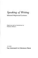 Cover of: Speaking of Writing: Selected Hopwood Lectures