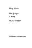 Cover of: The Judge Is Fury by Mary Kinzie, Mary Kinzie