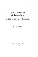 Cover of: The chronicler of Barsetshire: a life of Anthony Trollope