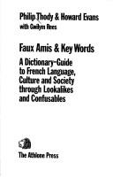 Cover of: Faux amis & key words by Philip Malcolm Waller Thody