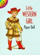 Cover of: Little Western Girl Paper Doll | Tom Tierney