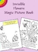 Cover of: Invisible Flowers Magic Picture Book