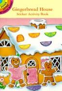 Cover of: Gingerbread House Sticker Activity Book