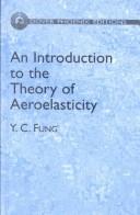 Cover of: An Introduction to the Theory of Aeroelasticity by Y. C. Fung