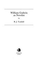 Cover of: William Godwin as Novelist by B. J. Tysdahl