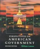 Cover of: Perspectives on American government: a comprehensive reader