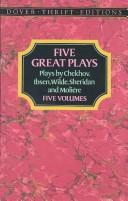 Cover of: Five Great Plays: Plays by Chekov, Ibsen, Wilde, Sheridan and Moliere (Box Set)