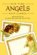 Cover of: Old-Time Angels Gift Labels: 8 Pressure-Sensitive Designs (Press-On Labels--Pocket-Size Collections)