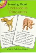 Cover of: Learning About Cretaceous Dinosaurs (Learning About Books)