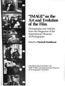 Cover of: Image on the Art and Evolution of the Film by Marshall Deutelbaum