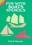 Cover of: Fun with Boats Stencils by Paul E. Kennedy
