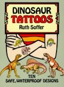 Cover of: Dinosaur Tattoos by Ruth Soffer