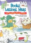 Cover of: Books, lessons, ideas for teaching the six traits by compiled and annotated by Vicki Spandel.