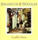 Cover of: Saugatuck and Douglas: Hand-Altered Polaroid Photographs