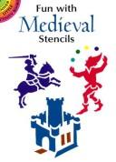 Cover of: Fun with Medieval Stencils by Paul E. Kennedy