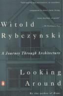 Cover of: Looking around: a journey through architecture