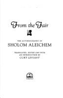 Cover of: From the Fair: The Autobiography of Sholom Aleichem