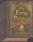 Cover of: Frog Prince Continued by Jon Scieszka