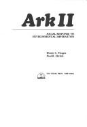 Cover of: Ark II; social response to environmental imperatives