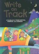 Cover of: Write on Track Handbook by Dave Kemper, Ruth Nathan, Patrick Sebranek, Carol Elshotz
