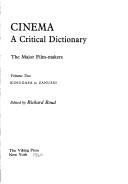 Cover of: Cinema: a critical dictionary : the major film-makers