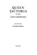 Cover of: Queen Victoria in her letters and journals: a selection