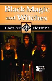 Cover of: Fact or Fiction? - Black Magic and Witches by Tamara L. Roleff