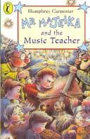 Cover of: Mr Majeika and the Music Teacher